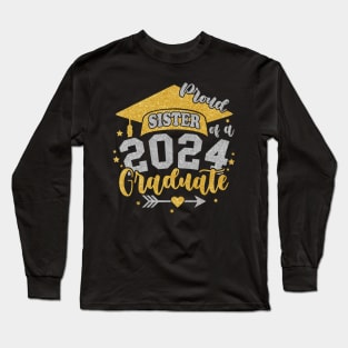 Sister Senior 2024 Proud Sister of a Class of 2024 Graduate Sister Long Sleeve T-Shirt